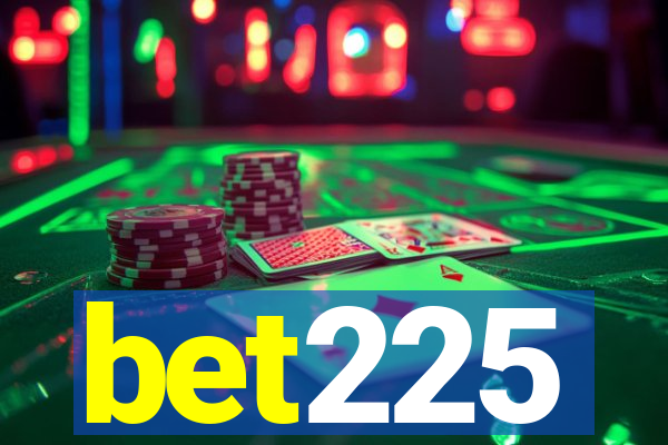 bet225