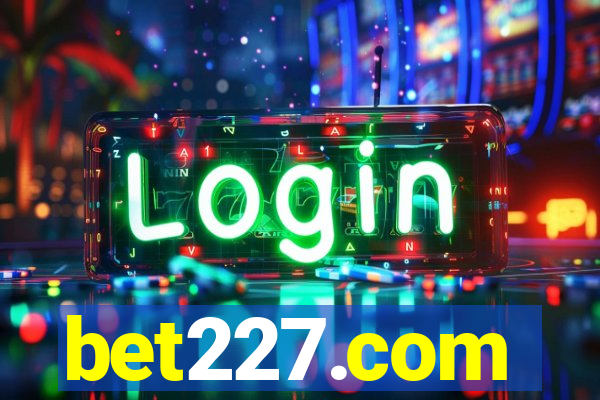 bet227.com