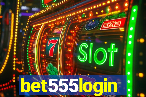 bet555login
