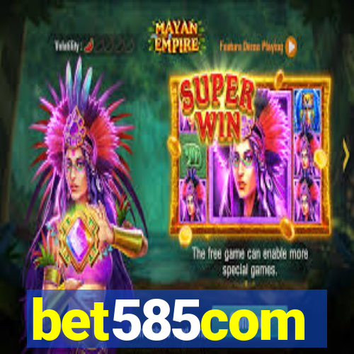 bet585com