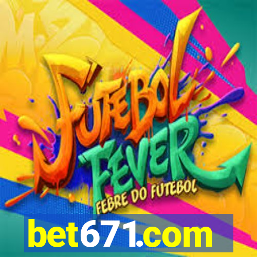 bet671.com
