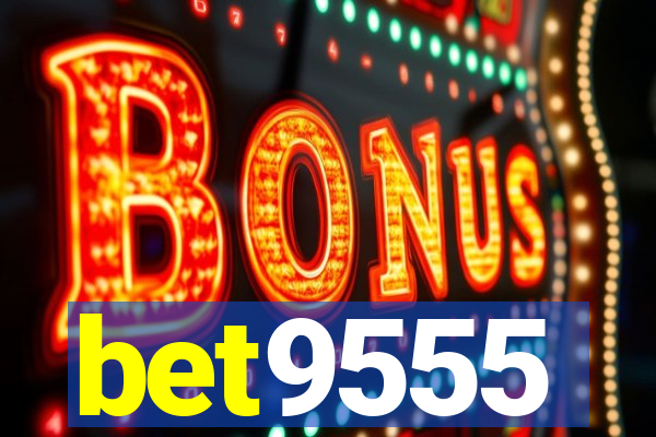 bet9555