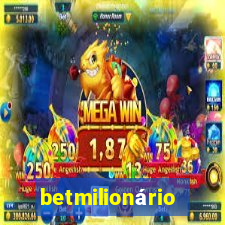 betmilionário