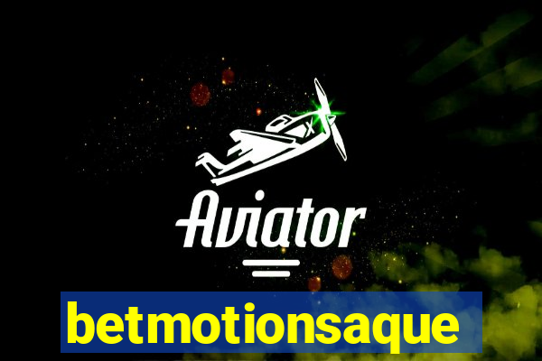 betmotionsaque