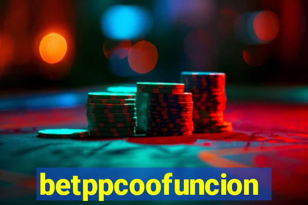 betppcoofuncion