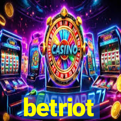 betriot