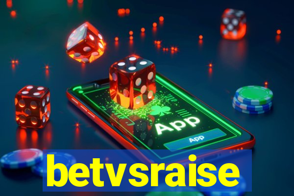 betvsraise