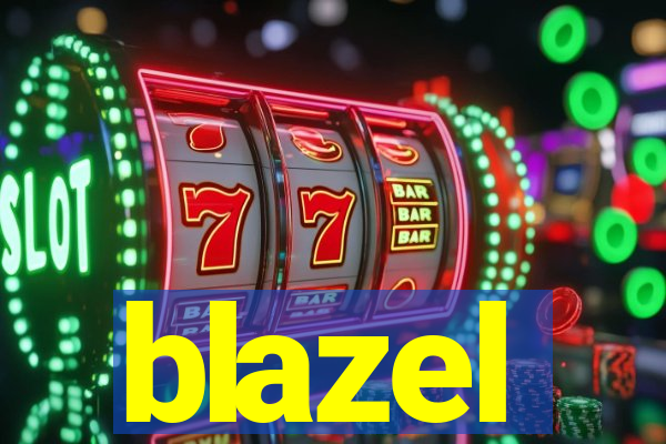 blazel