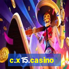 c.x15.casino