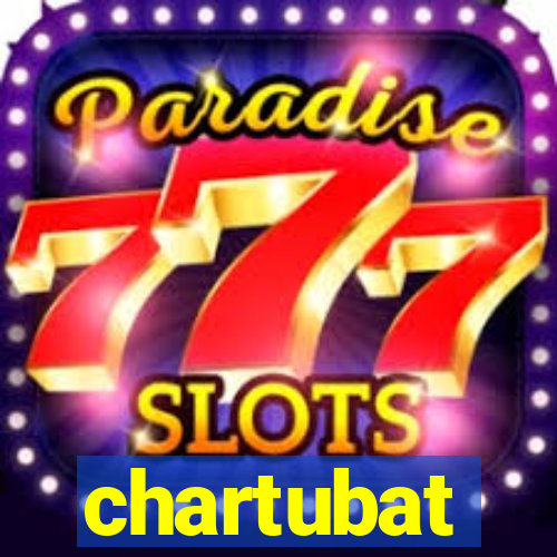 chartubat