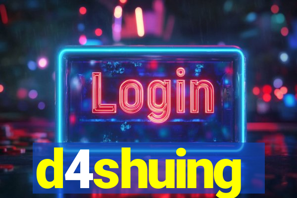 d4shuing