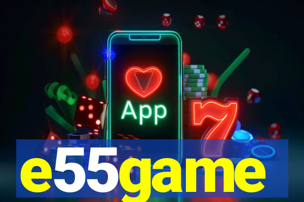 e55game
