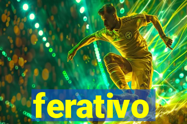 ferativo