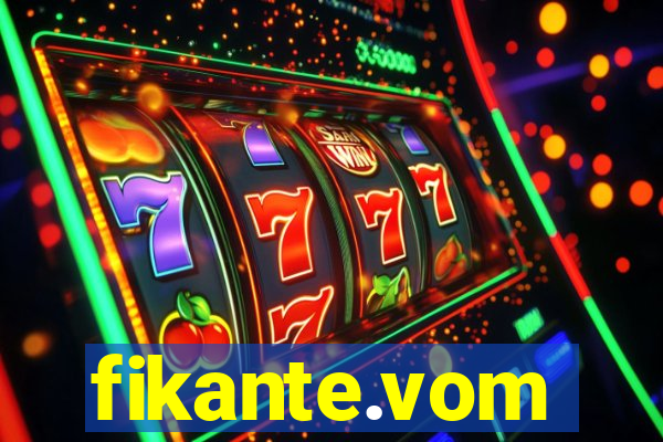 fikante.vom