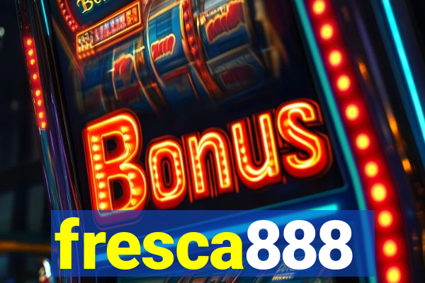 fresca888
