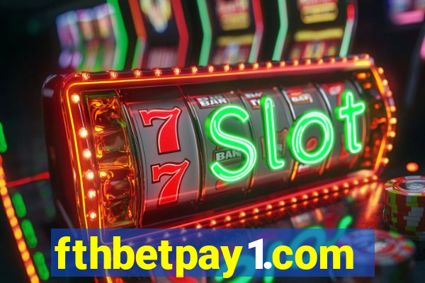 fthbetpay1.com