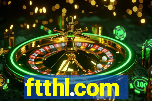 ftthl.com