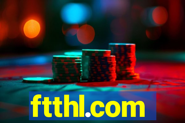 ftthl.com