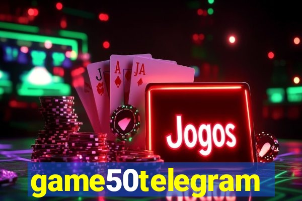 game50telegram