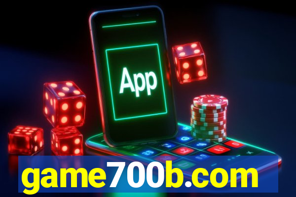 game700b.com