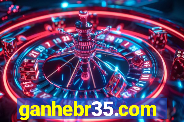 ganhebr35.com