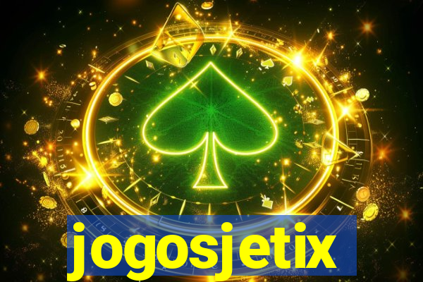 jogosjetix
