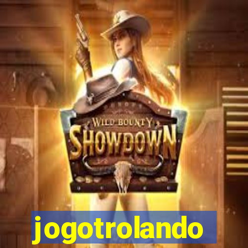 jogotrolando