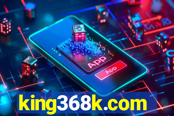 king368k.com