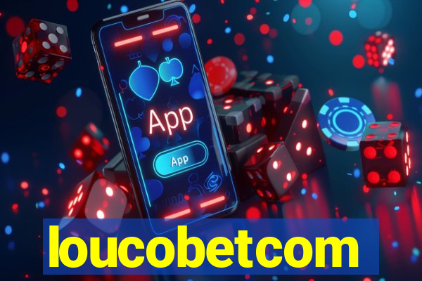 loucobetcom