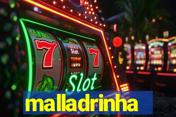 malladrinha