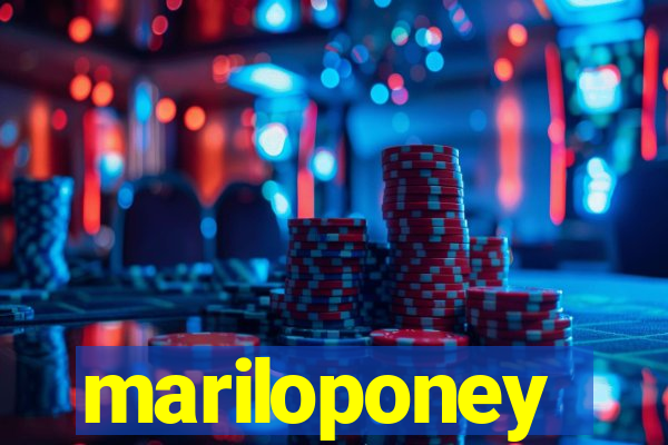 mariloponey