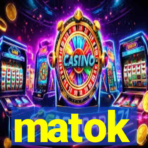 matok