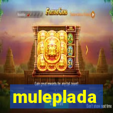 muleplada