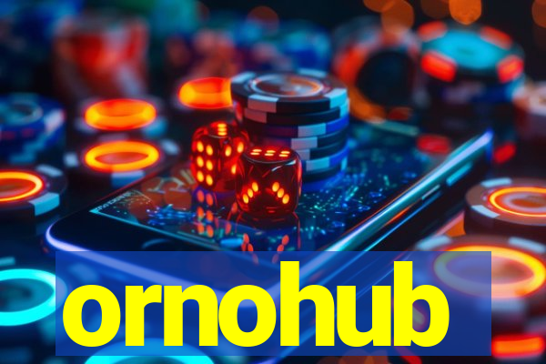 ornohub