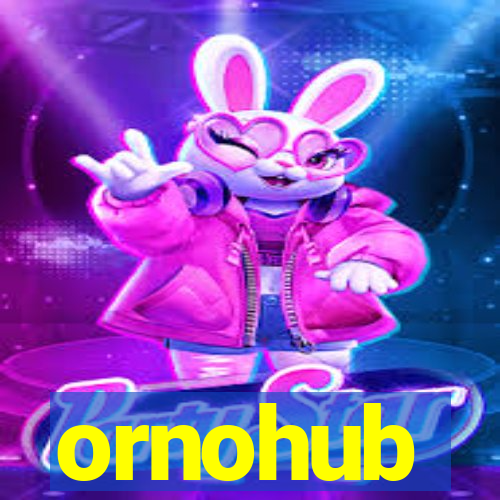 ornohub