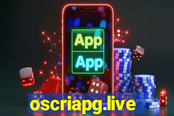 oscriapg.live