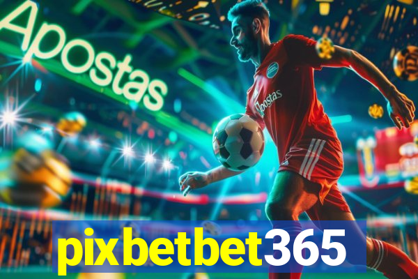 pixbetbet365