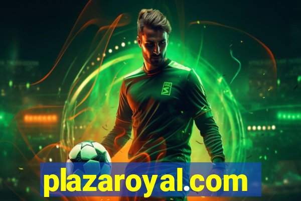 plazaroyal.com