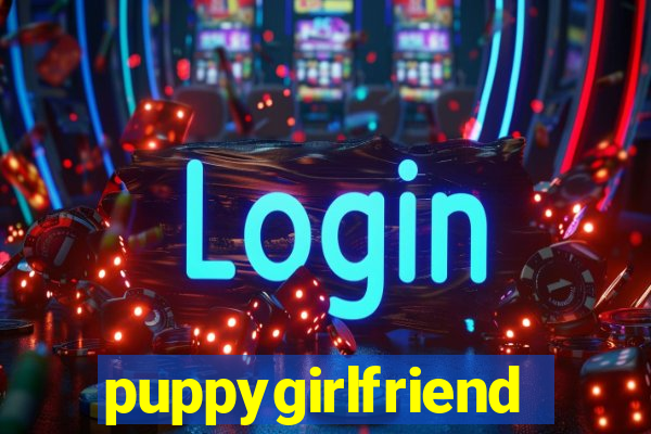 puppygirlfriend
