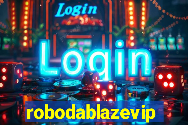 robodablazevip