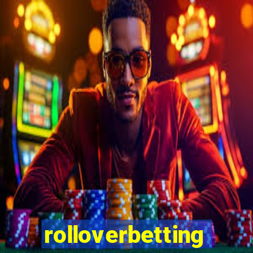 rolloverbetting