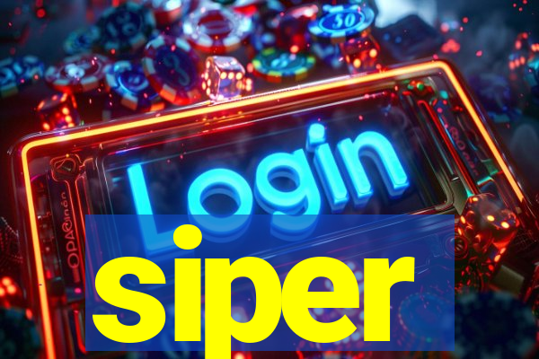 siper