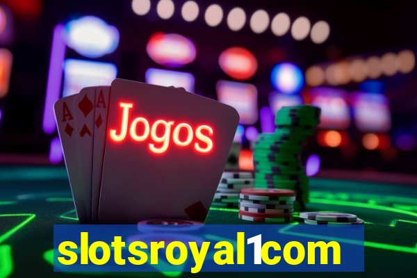 slotsroyal1com