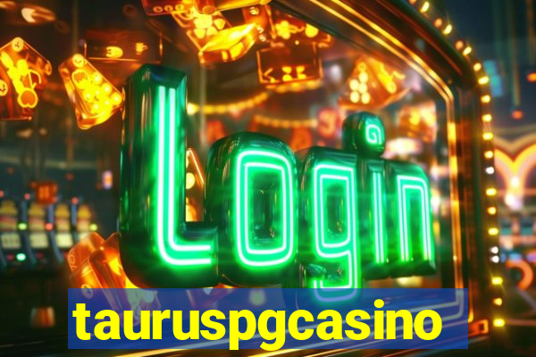 tauruspgcasino