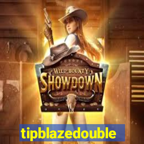 tipblazedouble