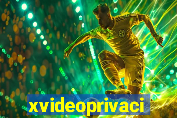 xvideoprivaci