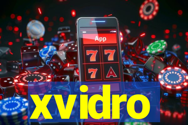xvidro