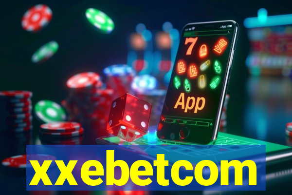 xxebetcom